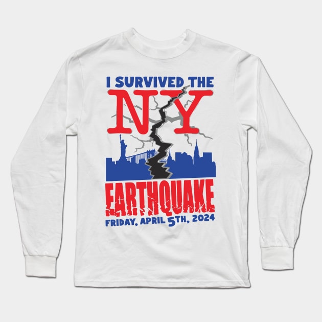 I-Survived-The-Nyc-Earthquake Long Sleeve T-Shirt by SonyaKorobkova